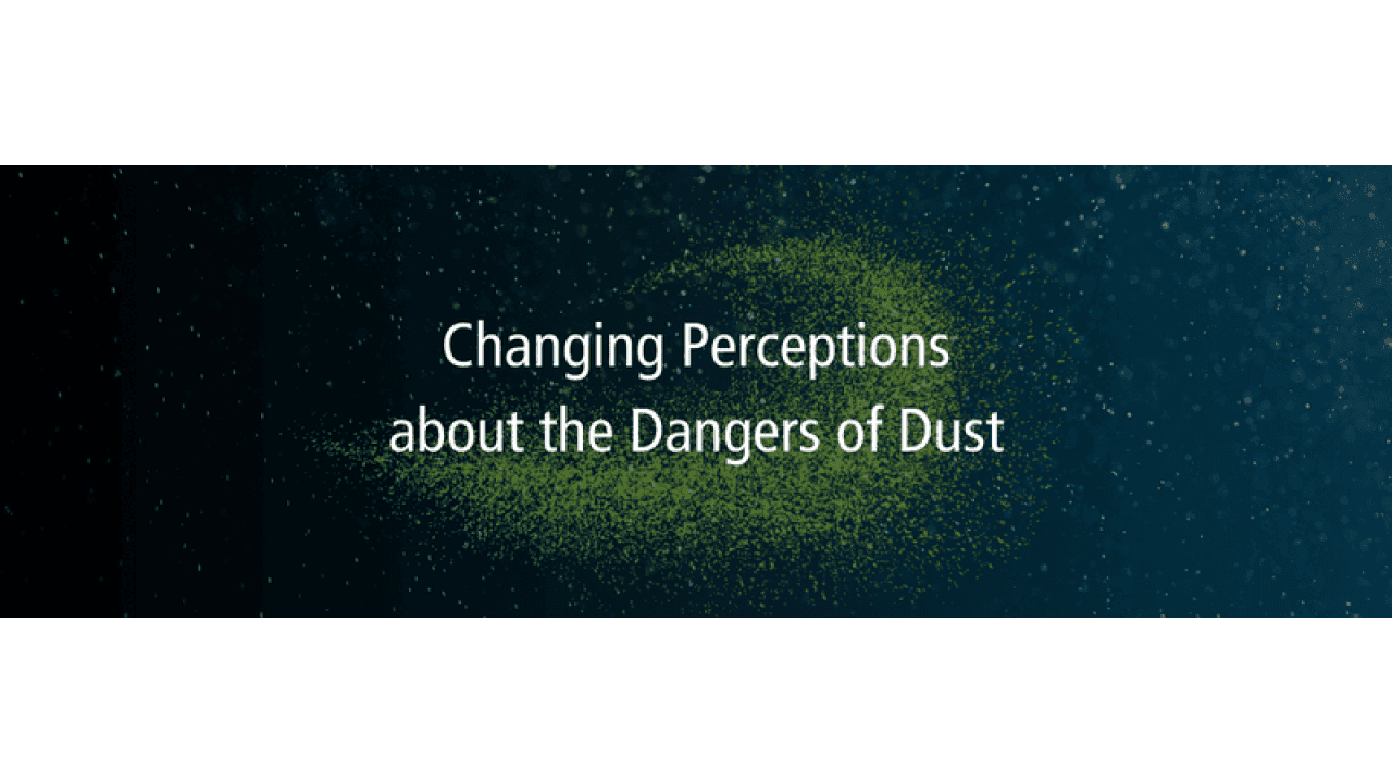 Changing Perceptions about the Dangers of Dust!