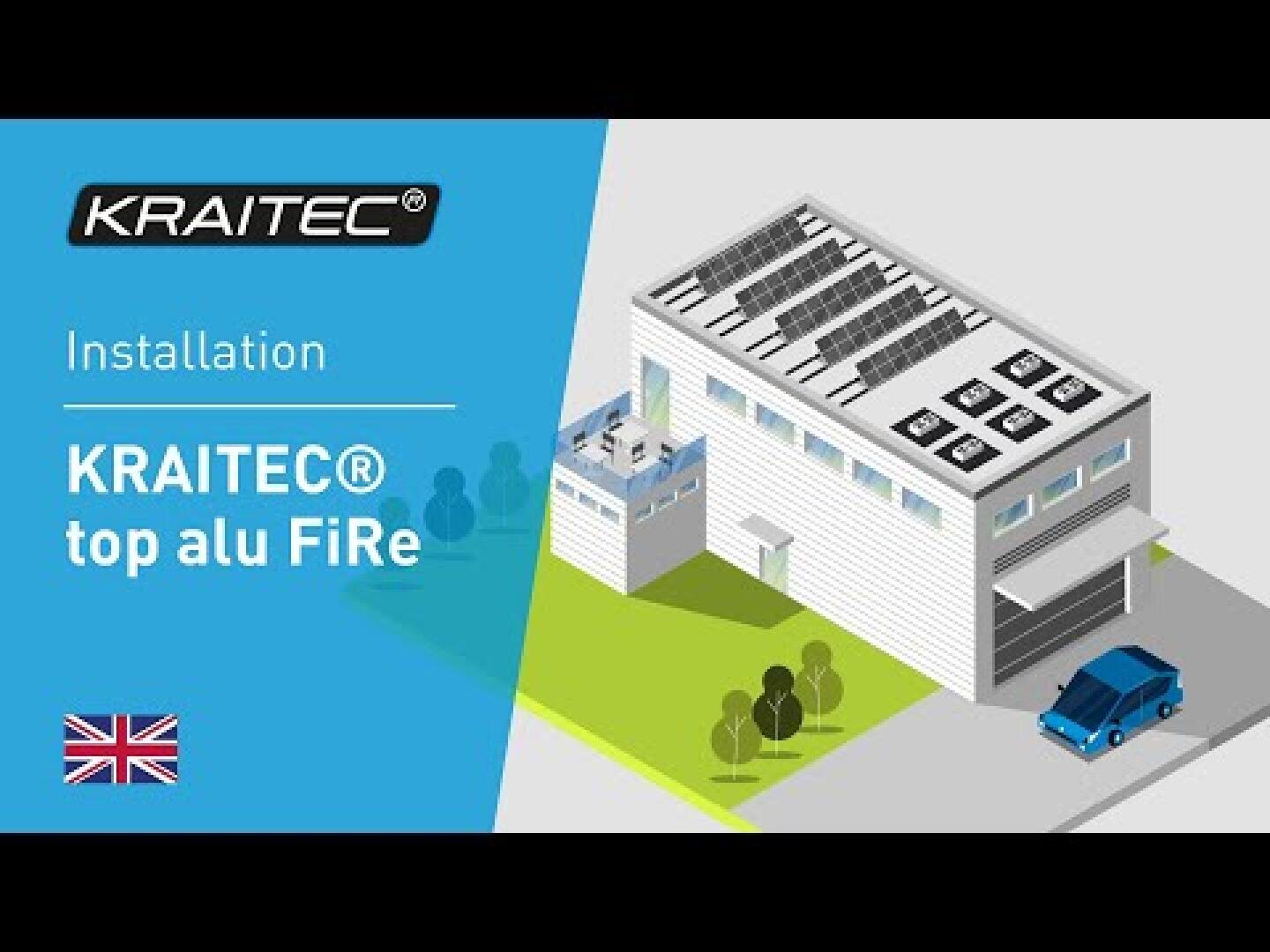 The illustration shows a white industrial building with roof panels, a parked blue car and trees. The text reads KRAITEC Installation KRAITEC® top alu FiRe. A British flag refers to the English language.