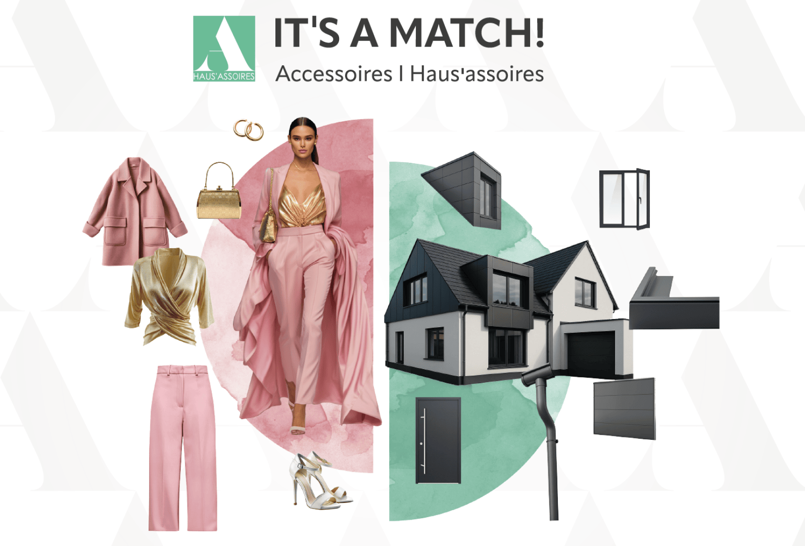 A fashion collage divided into two halves: on the left a woman and various pink and gold outfits, on the right a house and home accessories. The text above reads: ITS A MATCH! Accessories | Home accessories.