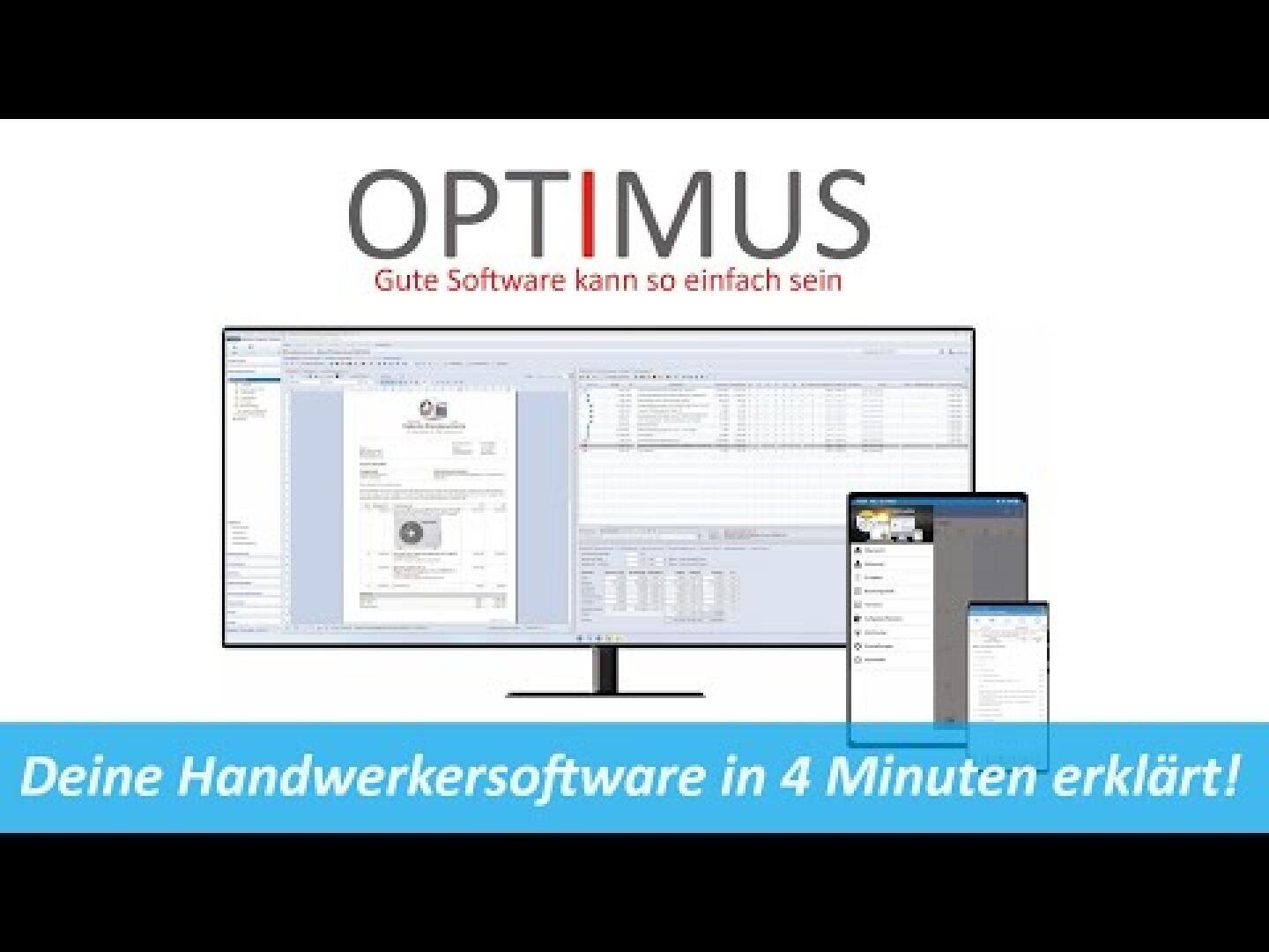 A computer monitor, a tablet and a smartphone display the Optimus software interface. At the top is the text OPTIMUS Good software can be so simple. Below that, a blue banner reads: "Your craftsman software explained in 4 minutes!.