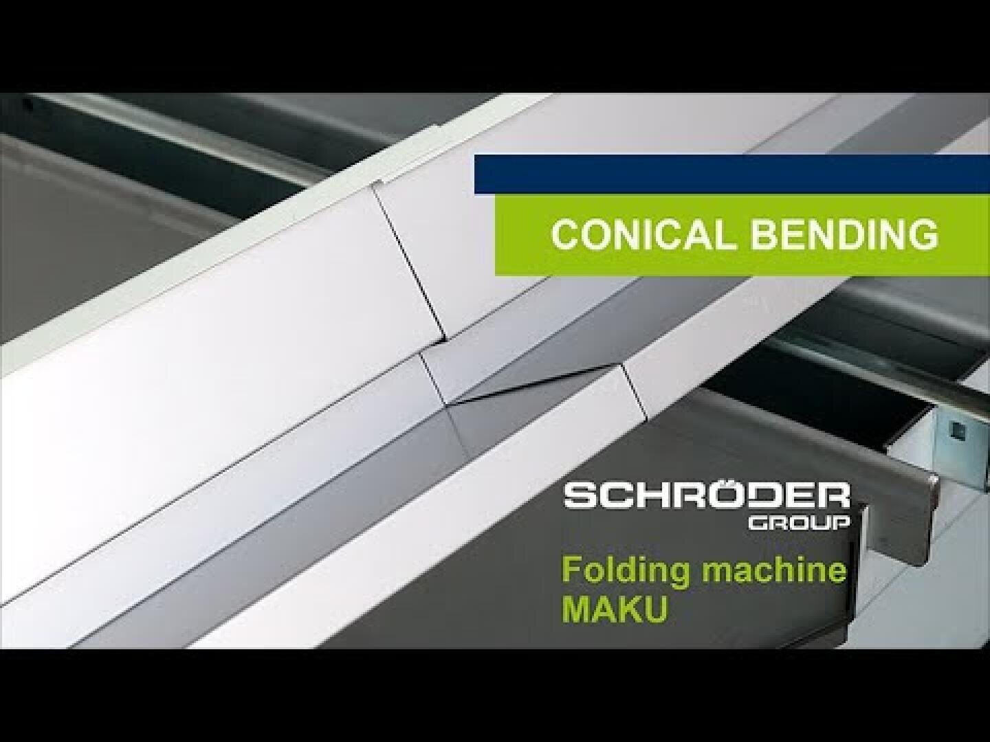Nahaufnahme von Blechen, die von einer Biegemaschine gebogen werden. Der Text auf dem Bild lautet CONICAL BENDING, SCHRÖDER GROUP, und Folding machine MAKU.